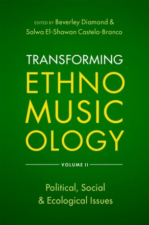 Transforming Ethnomusicology Volume II  Book