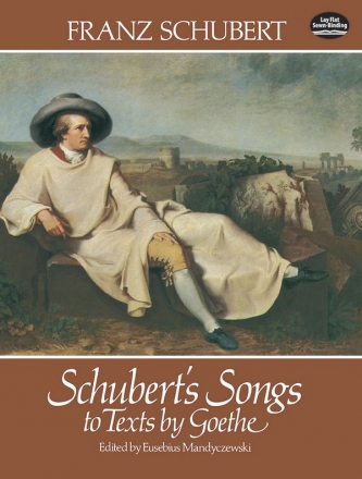 Franz Schubert: Schubert's Songs To Texts By Goethe Voice, Piano Accompaniment Mixed Songbook