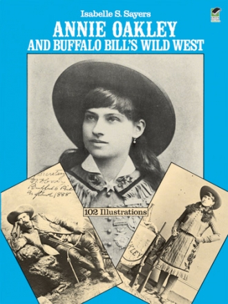 I.S. Sayers, Annie Oakley & Buffalo Bill'S  Buch