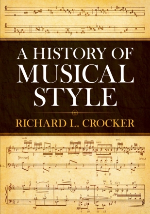 Richard L. Crocker: A History Of Musical Style  Theory