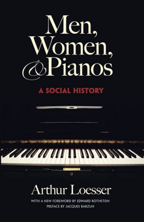 Men, Women And Pianos: A Social History Piano History