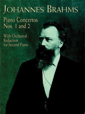 Johannes Brahms: Piano Concertos Nos 1 And 2, With Orchestral Reductio Two Pianos Score