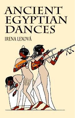 I. Lexova, Ancient Egyptian Dances  Buch