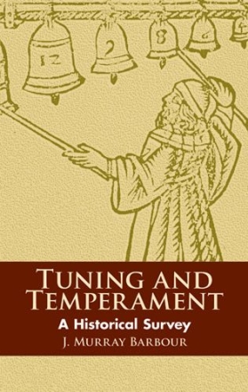 Tuning And Temperament: A Historical Study  History