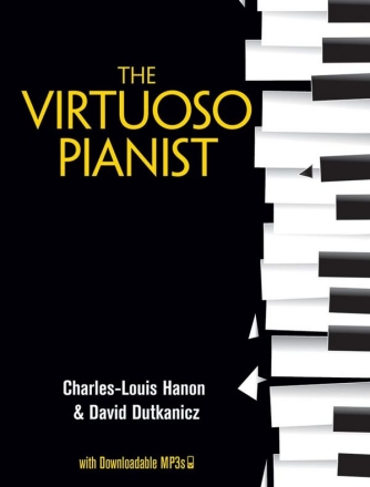 Charles-Louis Hanon/David Dutkanicz: The Virtuoso Pianist (Book/Online Piano Instrumental Album