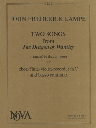 J F Lampe Ed: Robert Paul Block and Dennis Martin Two Songs from The Dragon Of Wantey flute & piano, oboe & piano, descant recorder & piano, violin & piano