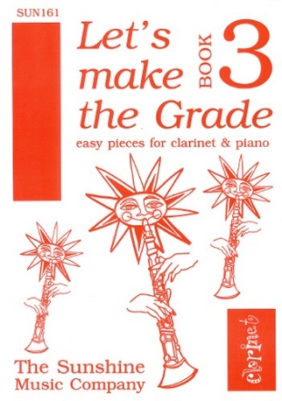 Beethoven, Campion, Reinecke, Saint-Luc and Schubert Let's Make The Grade Book 3 clarinet & piano