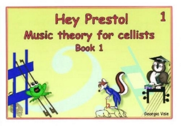 Georgia Vale Hey Presto Music Theory for Cellists Book 1 cello tutor