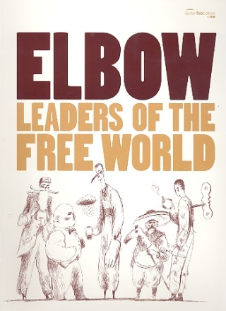 Elbow: Leaders of the free World songbook vocal/guitar/tab