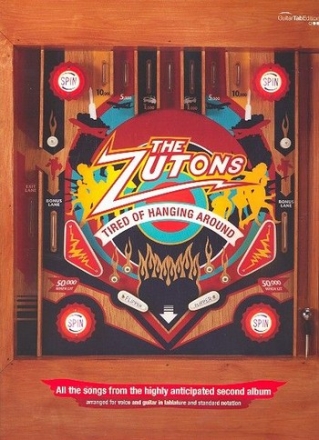 The Zutons: Tired of hanging around songbook vocal/guitar/tab