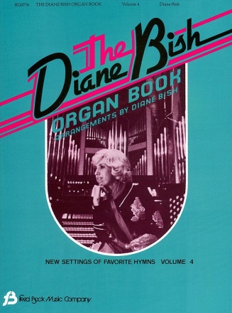 The Diane Bish Organ Book Vol.4 for organ