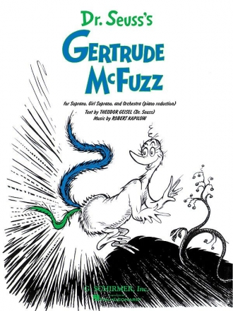 Robert Kapilow, Dr. Suess's Gertrude McFuzz Vocal Klavierauszug