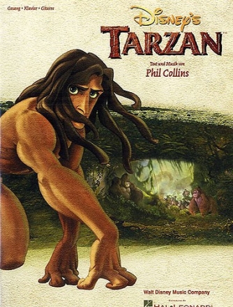 TARZAN: SONGBOOK FUER GESANG/ KLAVIER UND GITARRE SONGBOOK IN DEUTSCH