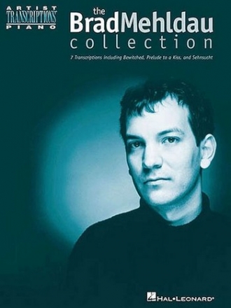 The Brad Mehldau Collection: 6 transcriptions for piano