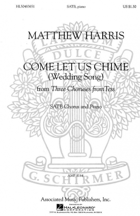 Matthew Harris, Come Let Us Chime (Wedding Song) SATB and Piano Chorpartitur