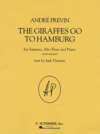 Andr Previn, The Giraffes Go to Hamburg Flute, Vocal and Piano Partitur + Stimmen