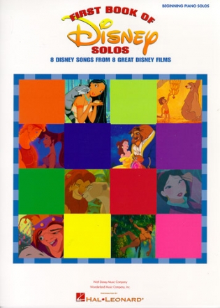 First Book of Disney Solos: 8 disney songs from 8 great films for beginner piano