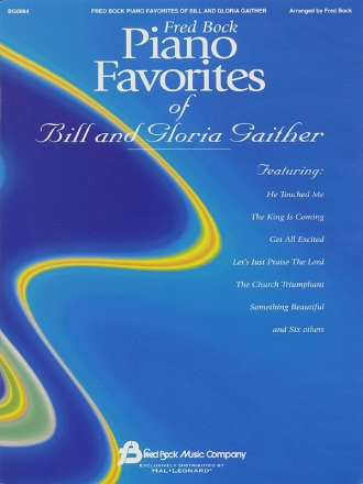 Piano Favorites Of Bill And Gloria Gaither Klavier Buch