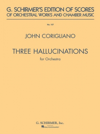 John Corigliano, 3 Hallucinations For Orchestra Orchestra Partitur