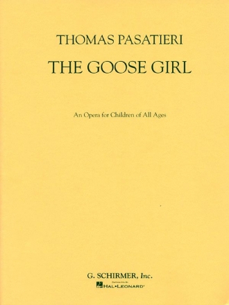 Thomas Pasatieri, The Goose Girl Vocal Klavierauszug