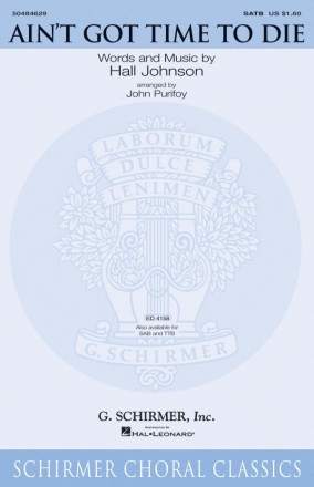 Hall Johnson, Ain't Got Time to Die SATB Chorpartitur