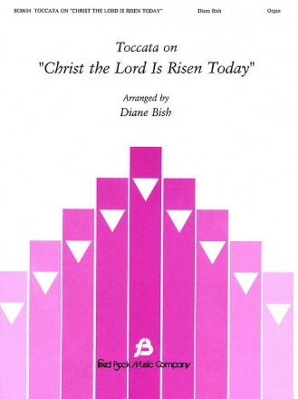 Diane Bish, Toccata On 'Christ The Lord Orgel Buch