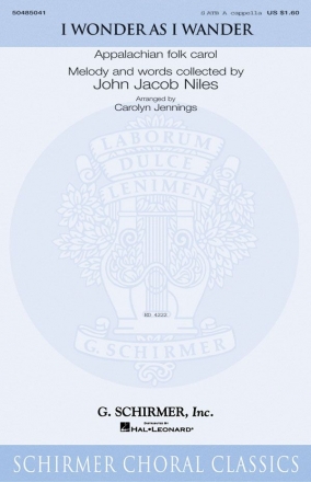John Jacob Niles, I Wonder As I Wander SATB a Cappella Chorpartitur