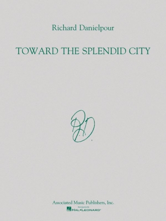 Richard Danielpour, Toward the Splendid City Orchestra Partitur