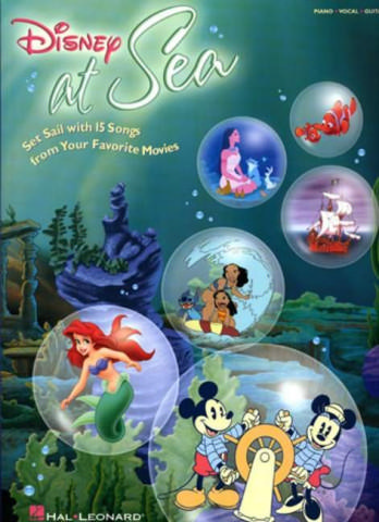 Disney at Sea: Songbook piano/vocal/guitar Set sail with 15 songs