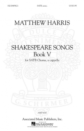 Matthew Harris, Shakespeare Songs, Book 5 SATB A Cappella SATB a Cappella Chorpartitur