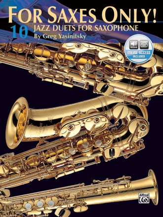 For Saxes only! 10 jazz duets (+CD) for saxophone (Eb or Bb)