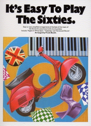 It's easy to play the Sixties songbook for piano/vocal with accord symbols