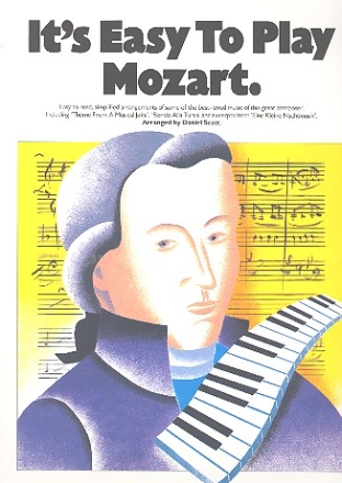 It's easy to play Mozart for piano Sott, Daniel, ed