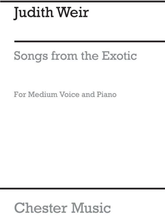 Judith Weir: Songs From The Exotic Low Voice, Piano Accompaniment Instrumental Work