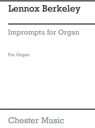 Lennox Berkeley: Impromptu For Organ Organ Instrumental Work