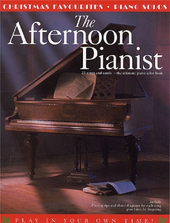 The Afternoon Pianist Christmas Favourites for piano,  23 songs and carols