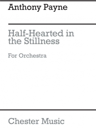 Anthony Payne: Half Heard In The Stillness for Orchestra (Study Score) Orchestra Study Score