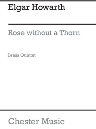 Rose without a Thorn  for brass quintet score and parts