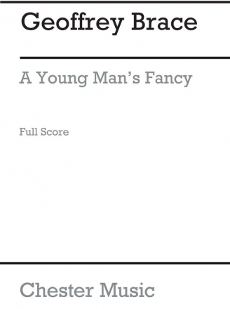 Geoffrey Brace: A Young Man's Fancy (Score) Voice, Piano Accompaniment Classroom Musical