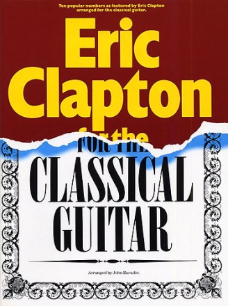 Eric Clapton: Songbook for the classical guitar