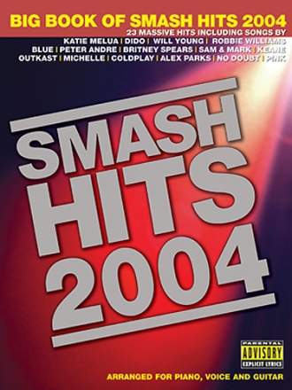 BIG BOOK OF SMASH HITS 2004: SONGBOOK FOR PIANO/VOICE/GUITAR