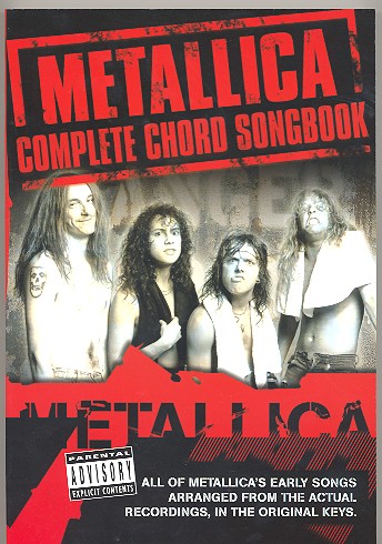 Metallica: Complete Chord Songbook All of Metallica's early songs