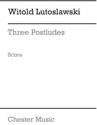 Witold Lutoslawski:  Three Postludes (Score) Orchestra Score