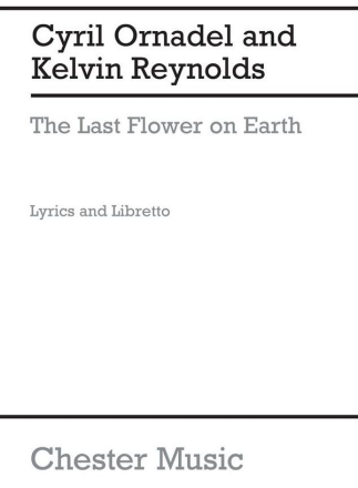 The Last Flower On Earth Lyrics and Libretto  Libretto