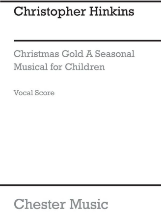 Hinkins, C. Christmas Gold Vocal Score Melody Line & Chords Classroom Musical