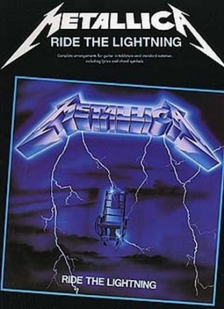 Metallica: Ride the Lightning: fr Gitarre und Gesang mit Tabulatur Songbook