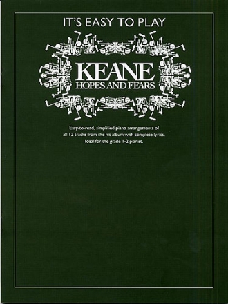 It's easy to play Keane for piano (vocal/guitar) Hopes and fears