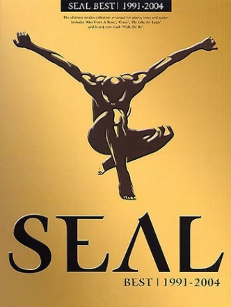 Seal: The best 1991-2004 songbook piano/vocal/guitar