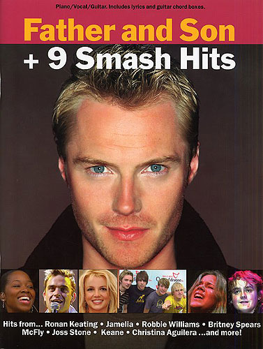 Father and son and 9 smash hits: for piano/vocal/guitar