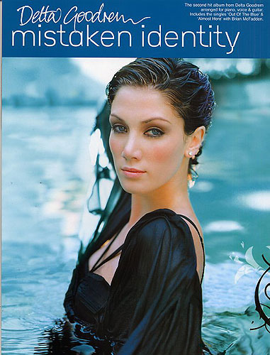 Delta Goodrem: mistaken identity Songbook for piano/voice/guitar